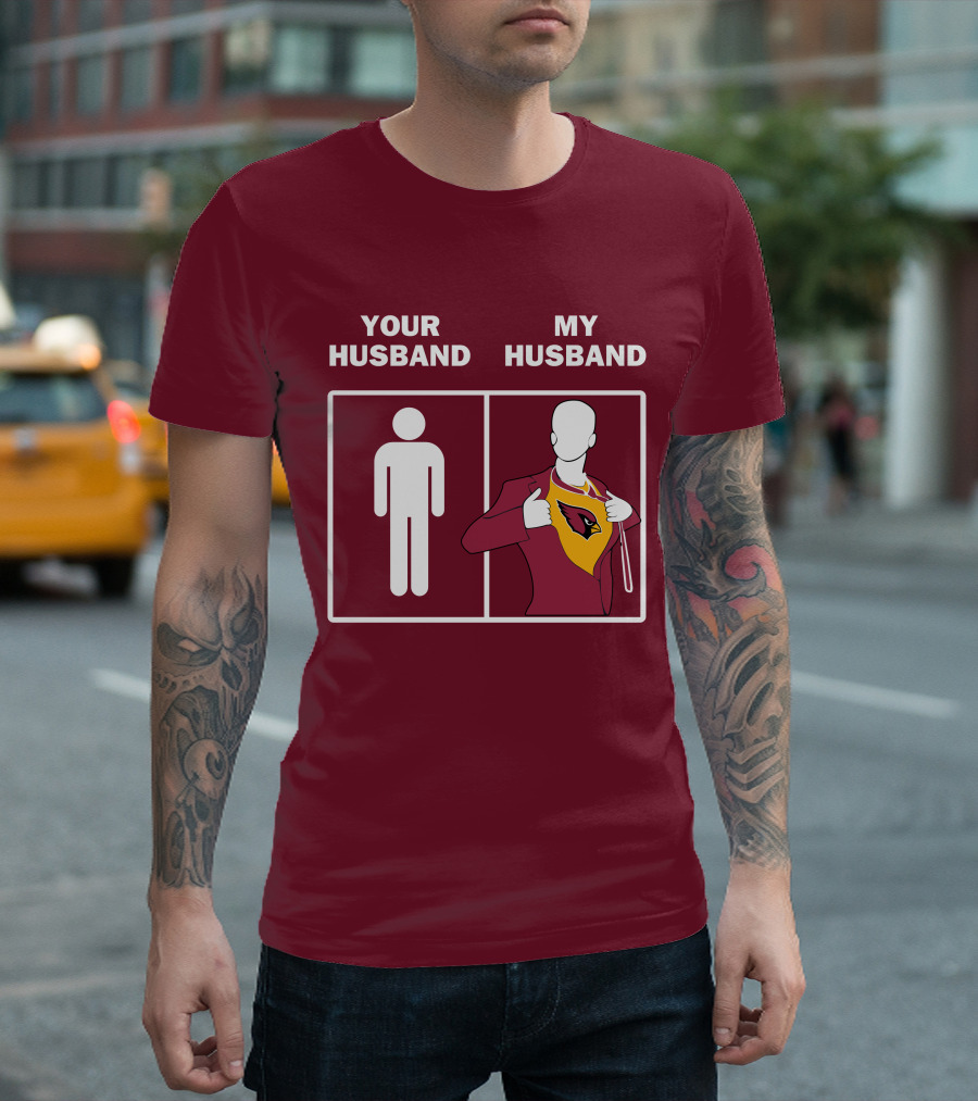 Arizona Cardinals Your Husband My Husband Fan Superhero T-Shirt