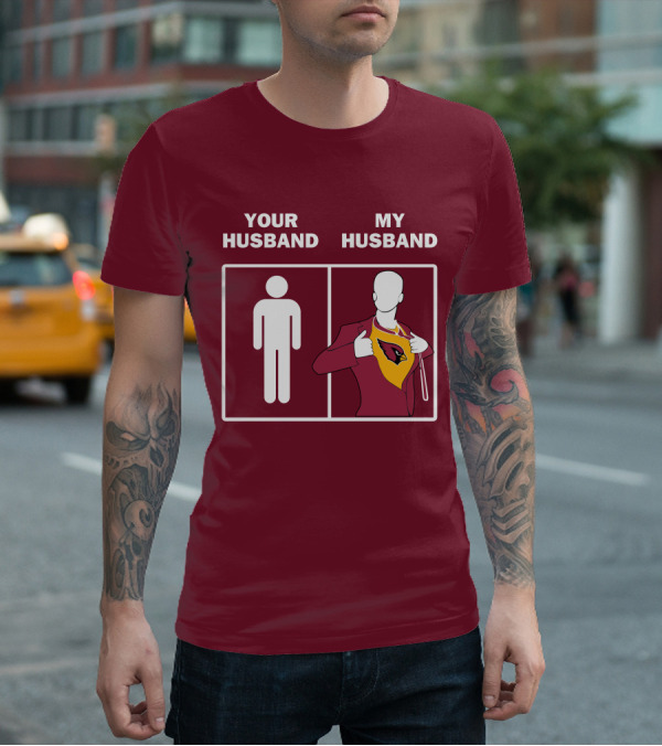 Arizona Cardinals Your Husband My Husband Fan Superhero T-Shirt