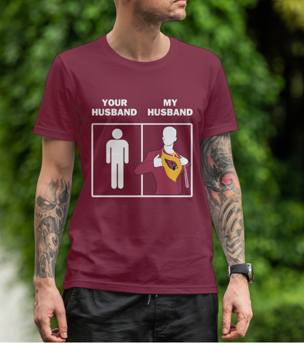 Arizona Cardinals Your Husband My Husband Fan Superhero T-Shirt