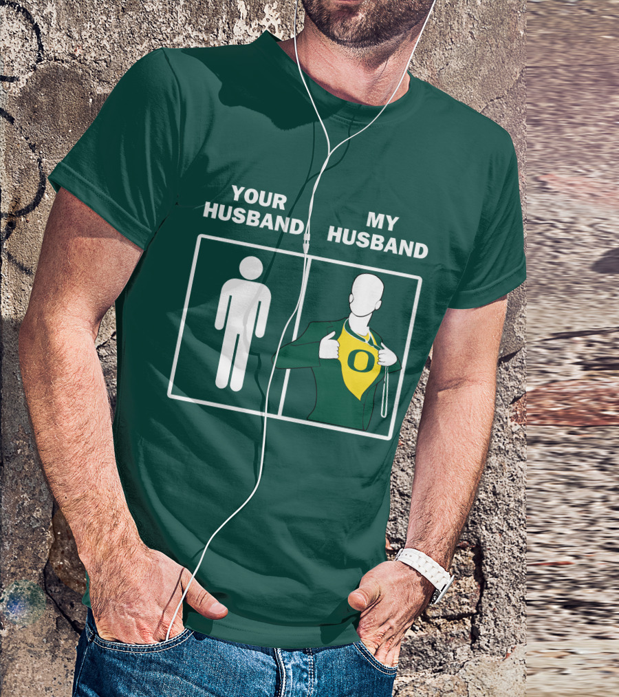 Oregon Ducks Your Husband My Husband Fan Pride Comparison T-Shirt