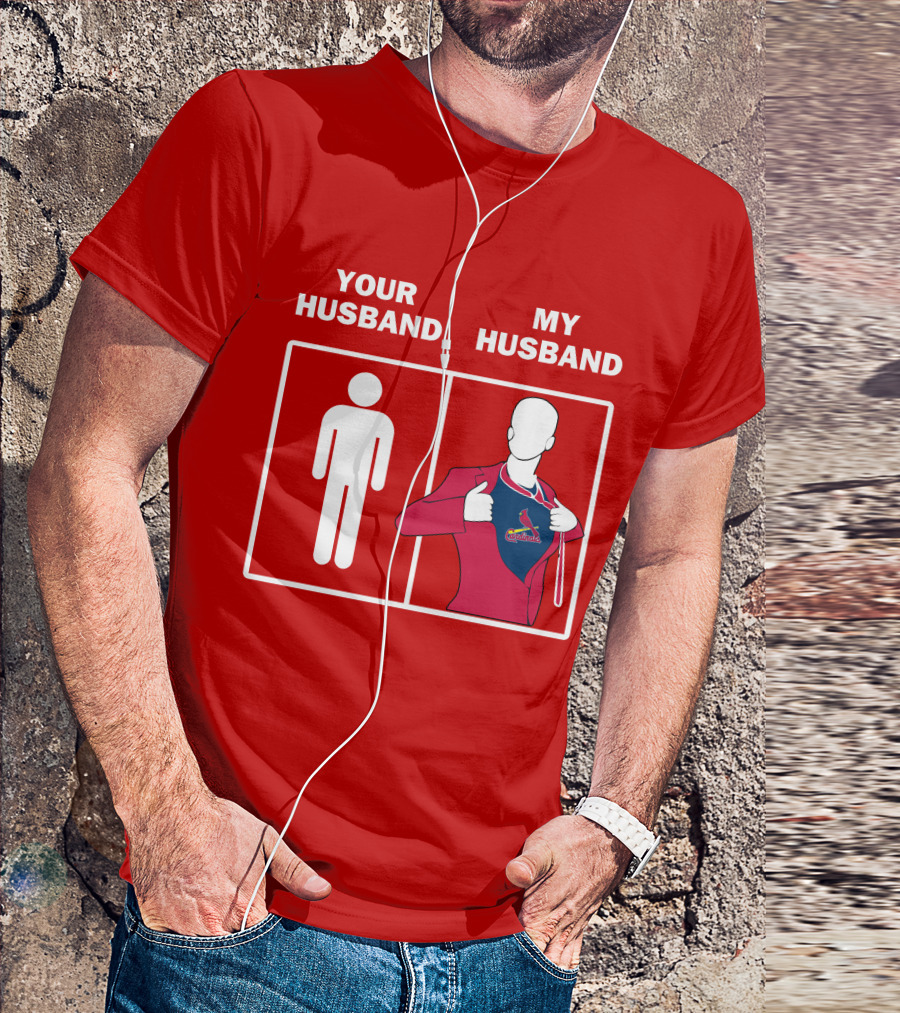 Your Husband My Husband St Louis Cardinals Fan Logo Superman T-Shirt