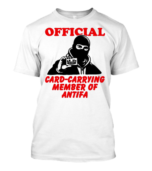 Official Card-Carrying Member Of Antifa T-Shirt