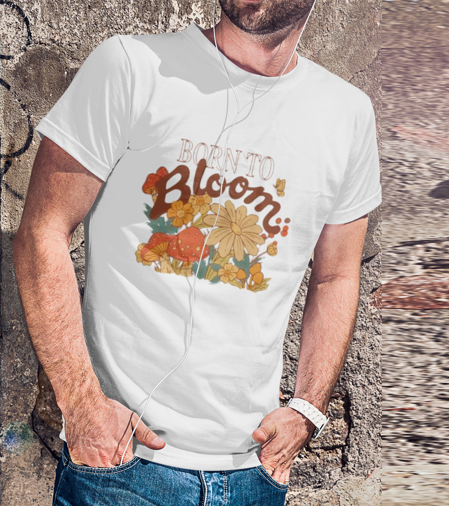 ```Born To Bloom Autumn Vintage Floral Mushrooms And Butterflies Theme``` T-Shirt