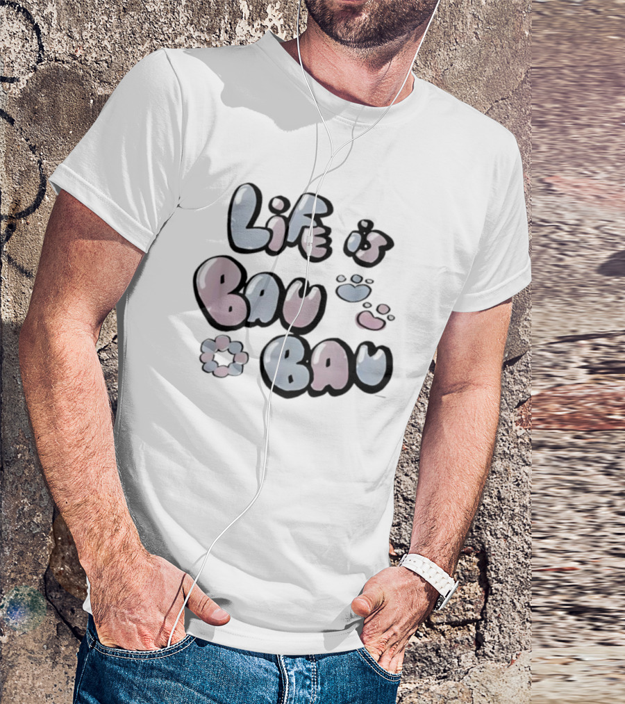 Life Is Bau Bau Pastel Bubble Letters And Paw Prints T-Shirt