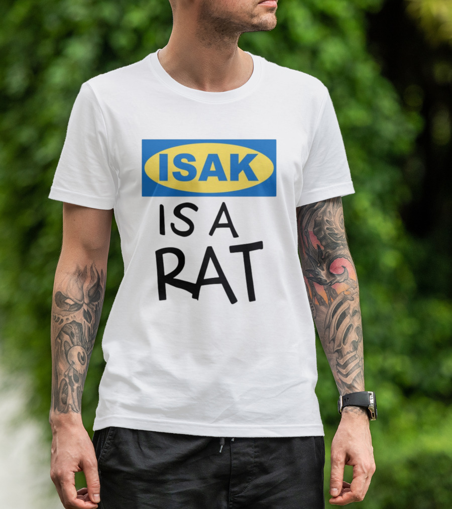 ISAK Is A Rat IKEA Parody T-Shirt