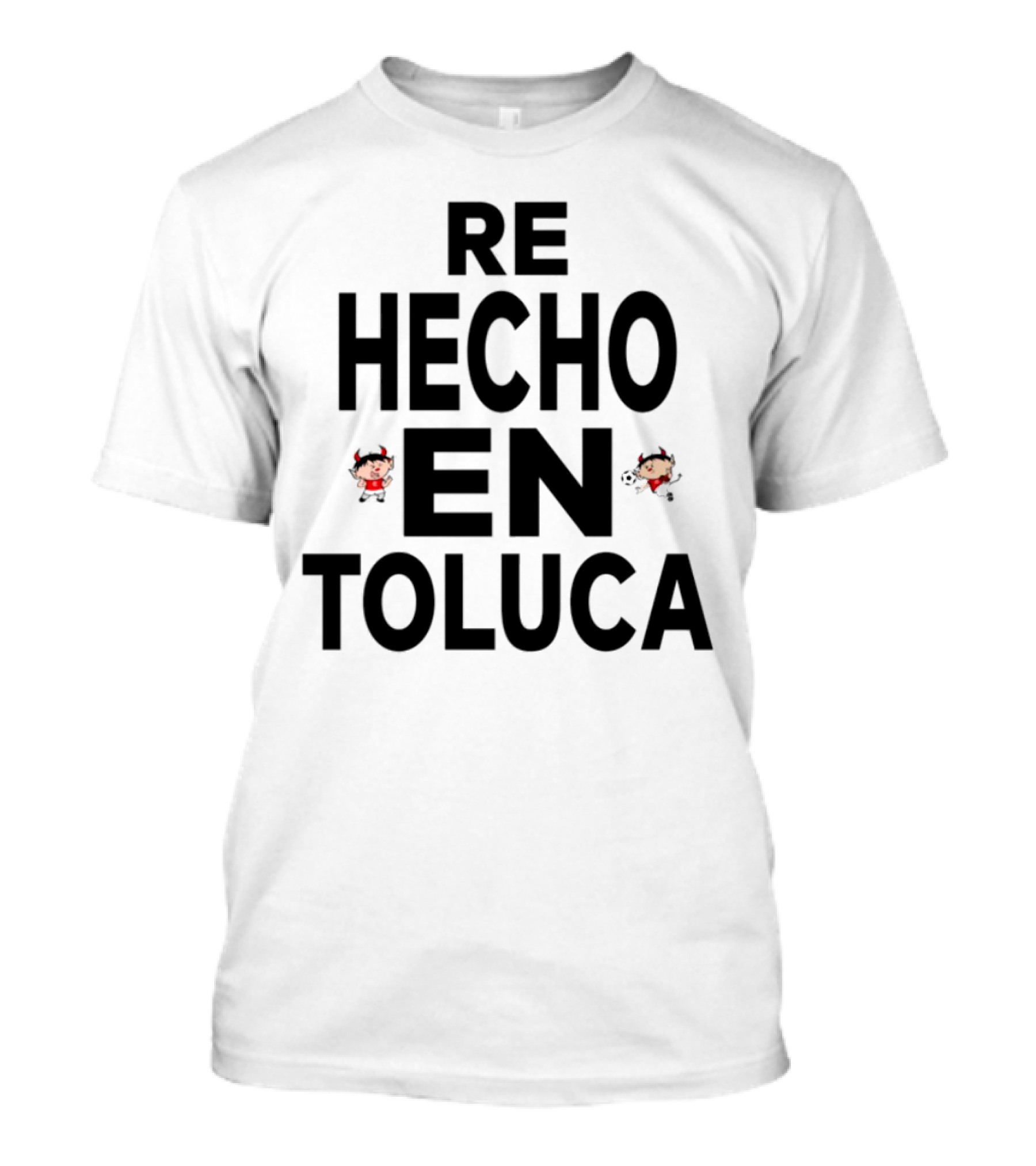 Re Hecho En Toluca Diablo Cartoon Character T-Shirt