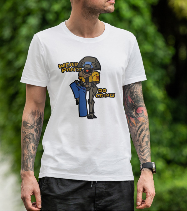 Wear Pants Do Crimes Robot Holds Jeans Yellow Text T-Shirt