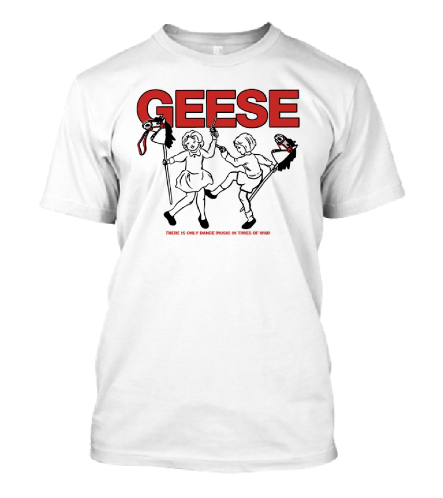 Geese There Is Only Dance Music In Times Of War Gaming Culture Squad T-Shirt