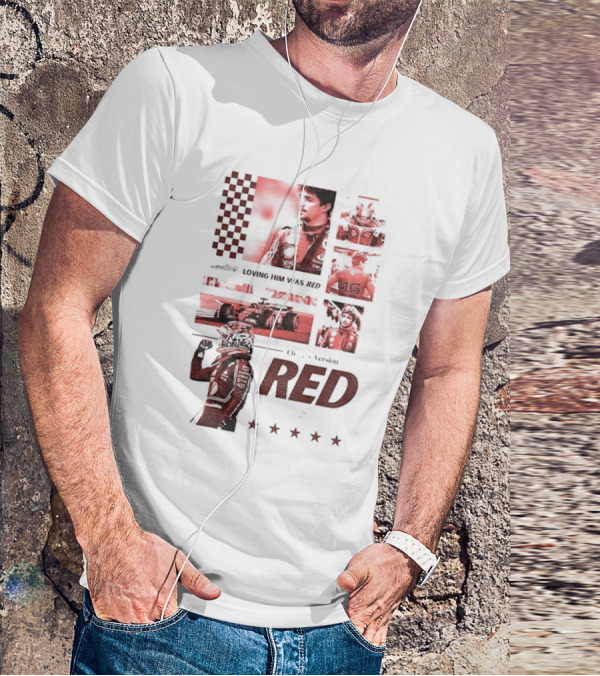 Charles Leclerc Ferrari Racing Formula 1 Fan Motorsport Loving Him Was Red T-Shirt