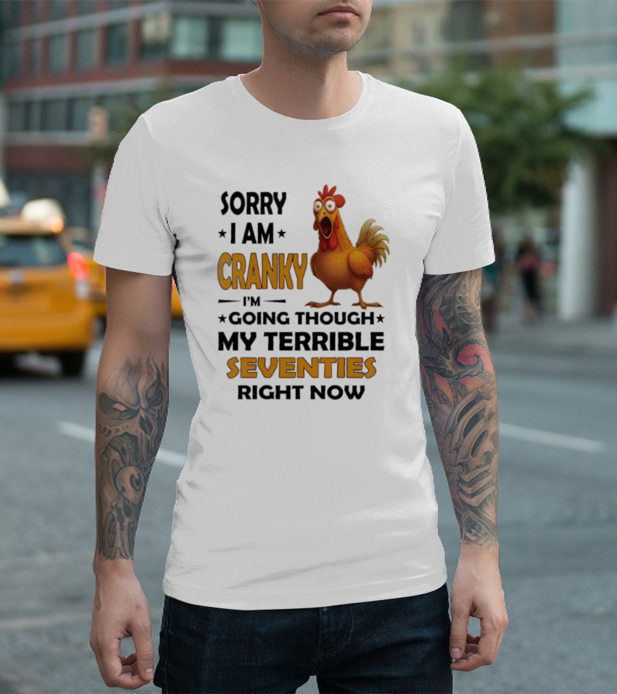Cranky Chicken Going Through Seventies T-Shirt