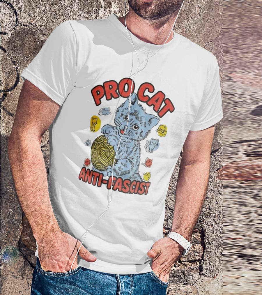 Pro Cat Anti Fascist Cat Ball Of Yarn With Cute Kittens T-Shirt