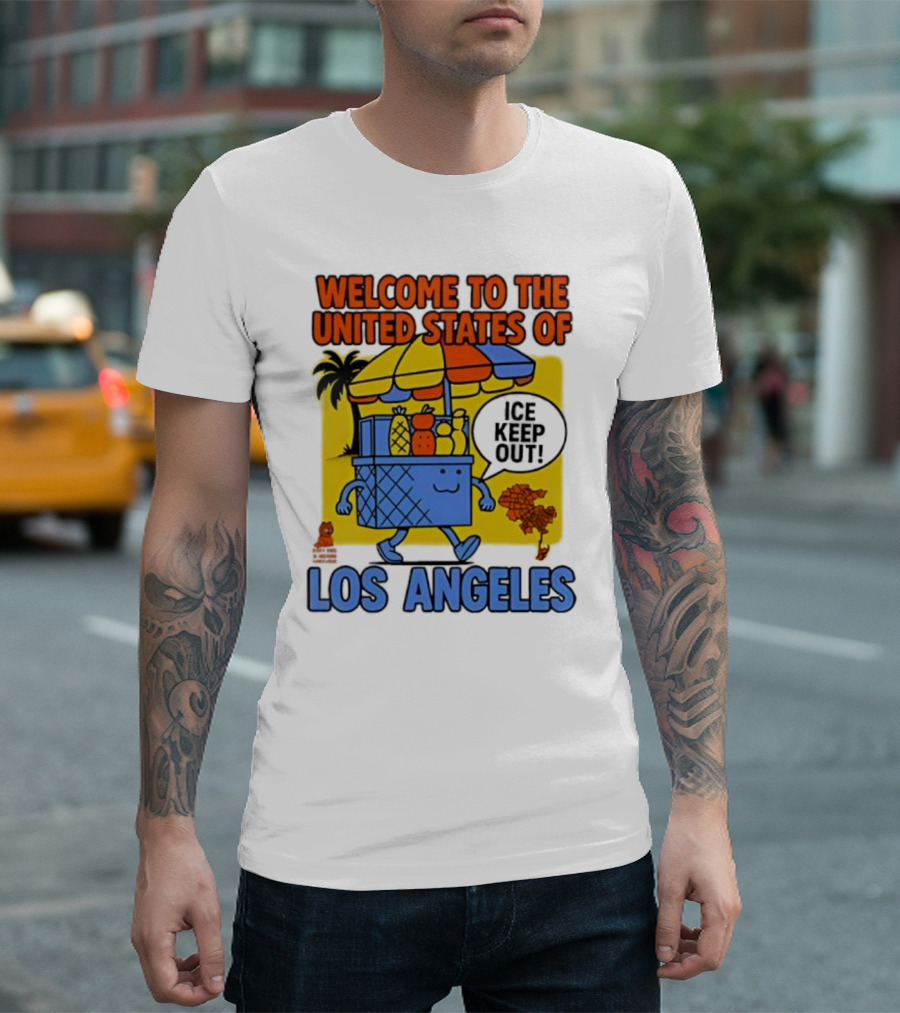 Welcome To The United States Of Los Angeles Keep Out ICE Vendor Cart Icons Palm Trees T-Shirt