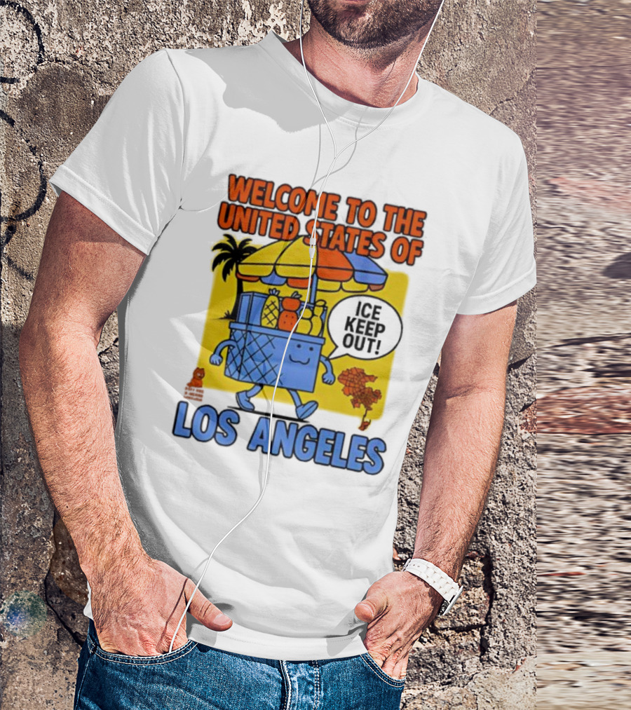Welcome To The United States Of Los Angeles Keep Out ICE Vendor Cart Icons Palm Trees T-Shirt