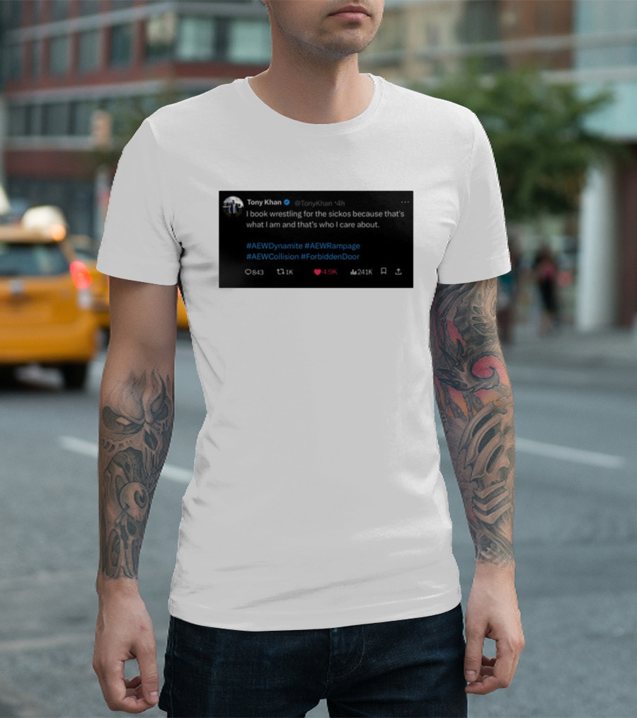 Tony Khan I Book Wrestling For The Sickos AEW Dynamite Rampage Collision Forbidden Door T-Shirt