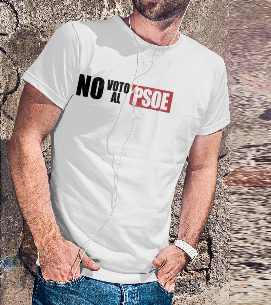 No Voto Al PSOE Political Statement T-Shirt