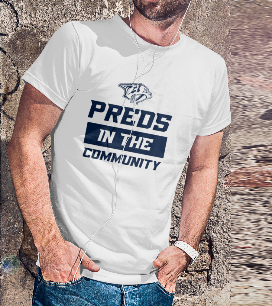 Preds In The Community Hockey Team Fan Event Engagement T-Shirt