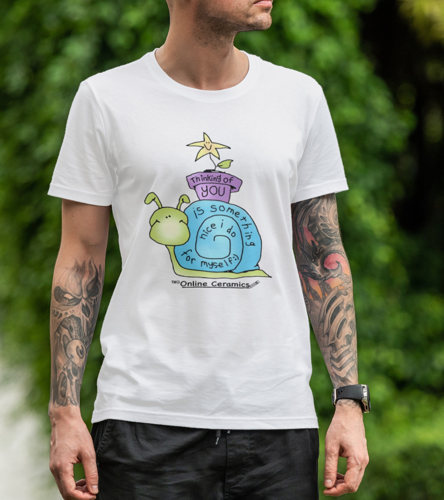 Thinking Of You Is Something Nice I Do For Myself Snail And Star T-Shirt