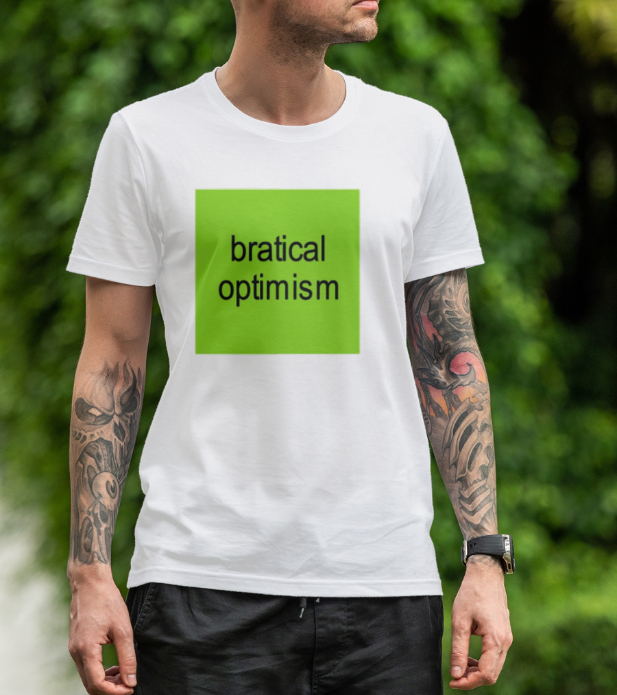 Bratical Optimism Bold Green Typography T-Shirt