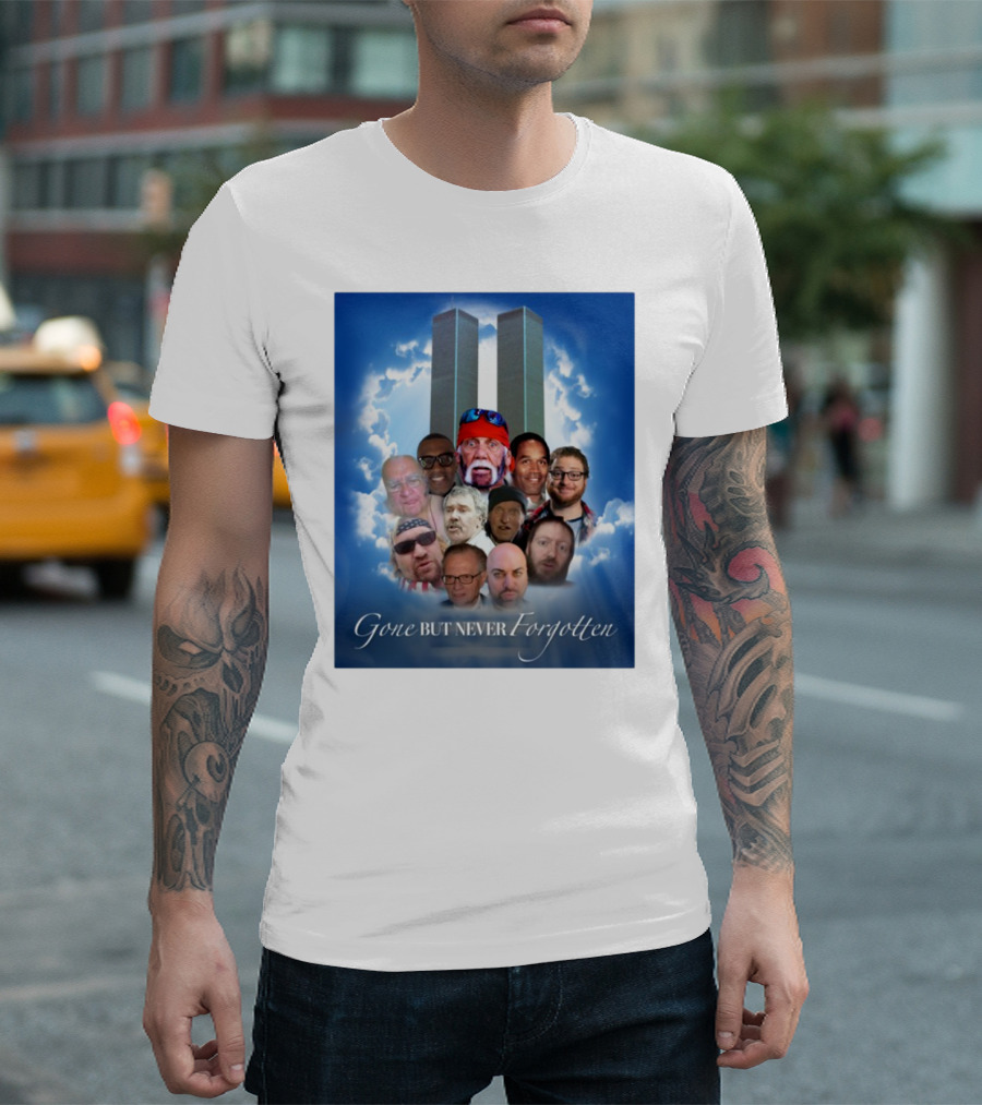 Gone But Never Forgotten Tribute With Twin Towers And Memorable Faces T-Shirt