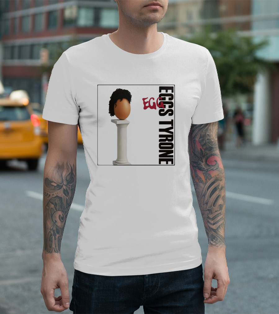 Egg Tyrone Iconic Egg With Wig On Pillar T-Shirt