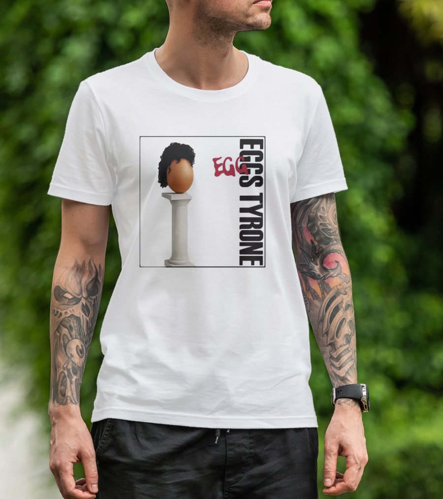 Egg Tyrone Iconic Egg With Wig On Pillar T-Shirt