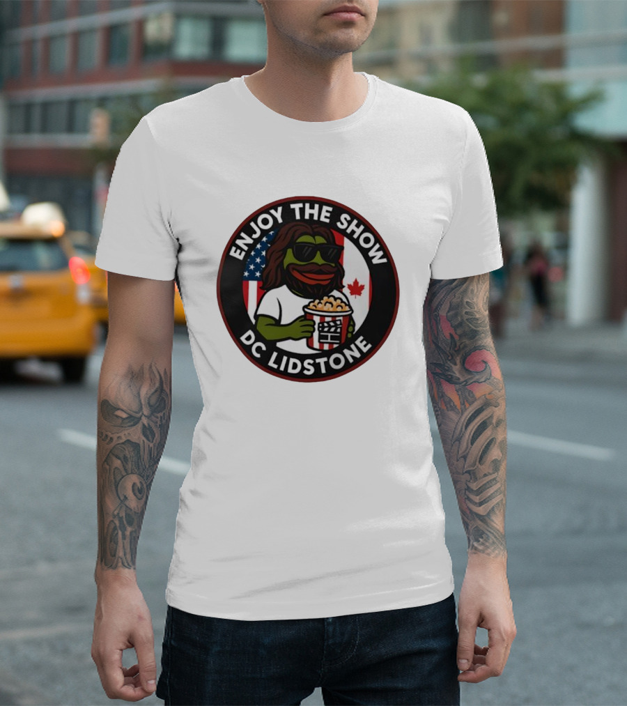 Enjoy The Show DC Lidstone USA Canada Popcorn PePe Meme T-Shirt