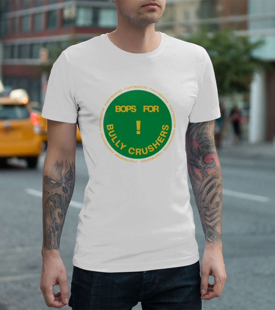 Bops For Bully Crushers Fightmastermusic Exclamation Circle Green Yellow T-Shirt