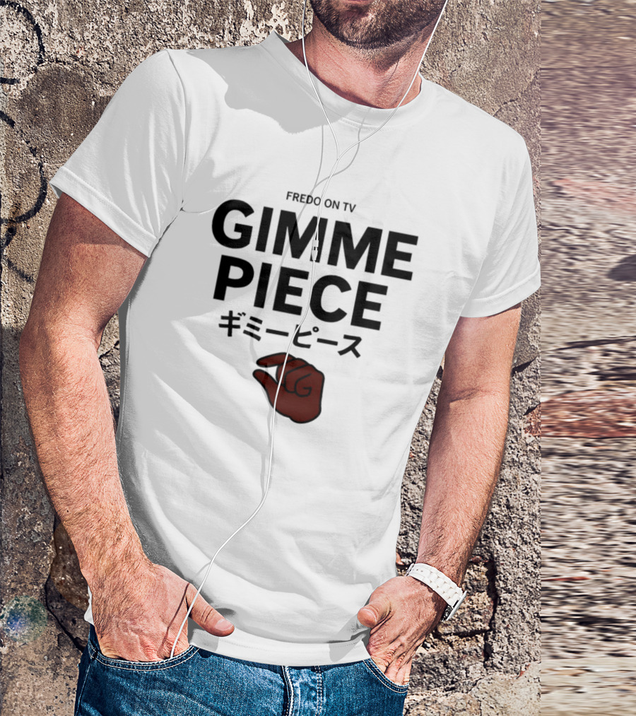 Fredo On Tv Gimme Piece Hand Gesture Iconic Reference T-Shirt