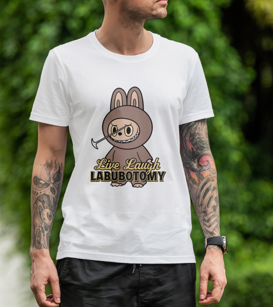 Live Laugh Labubotomy Bunny Character T-Shirt