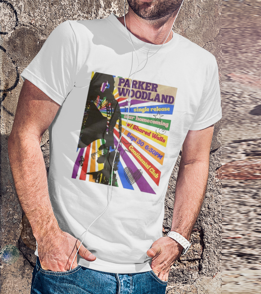 Parker Woodland Single Release Tour Homecoming W/Shared Walls Sept 30 6:30PM Continental Club T-Shirt