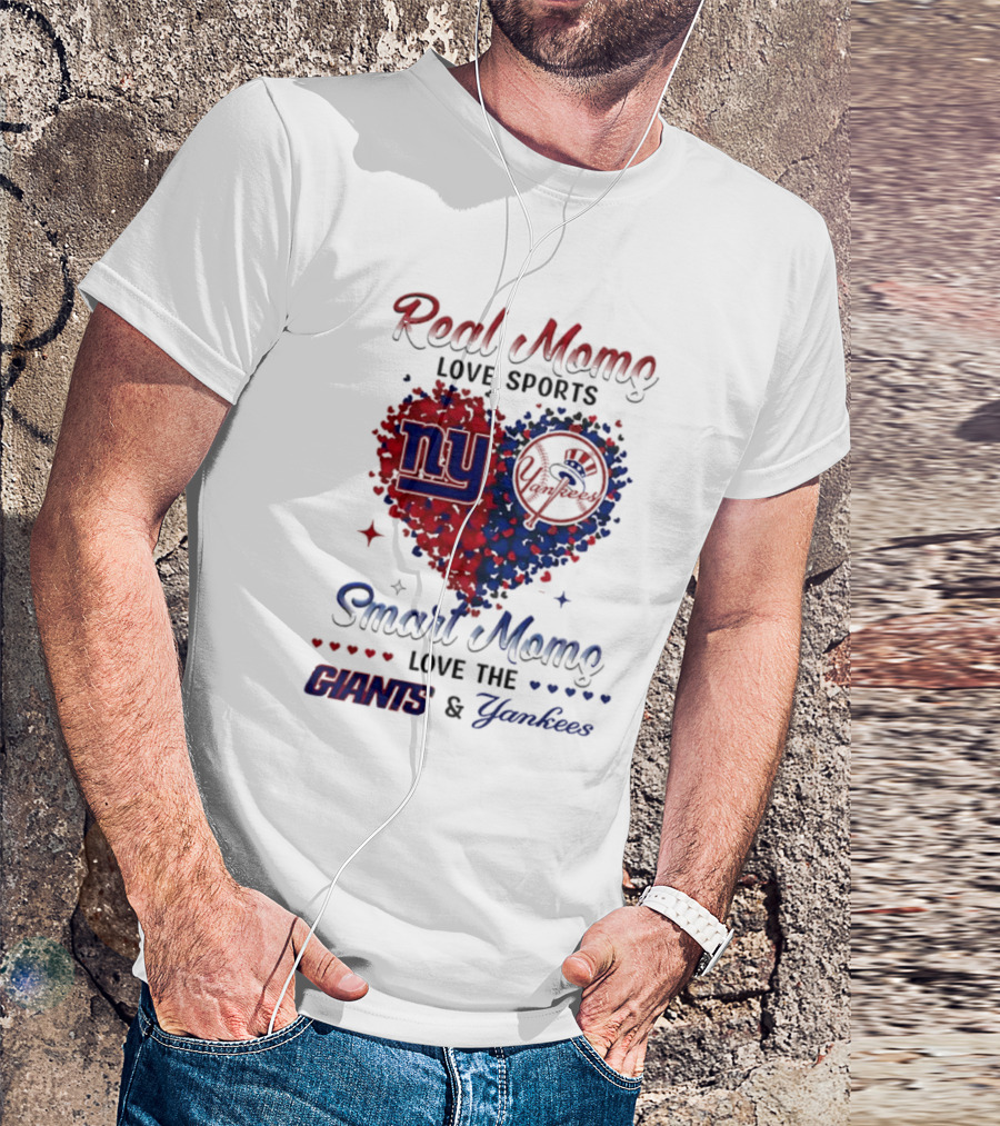 Real Women Love New York Giants Smart Women Love Yankees T-Shirt