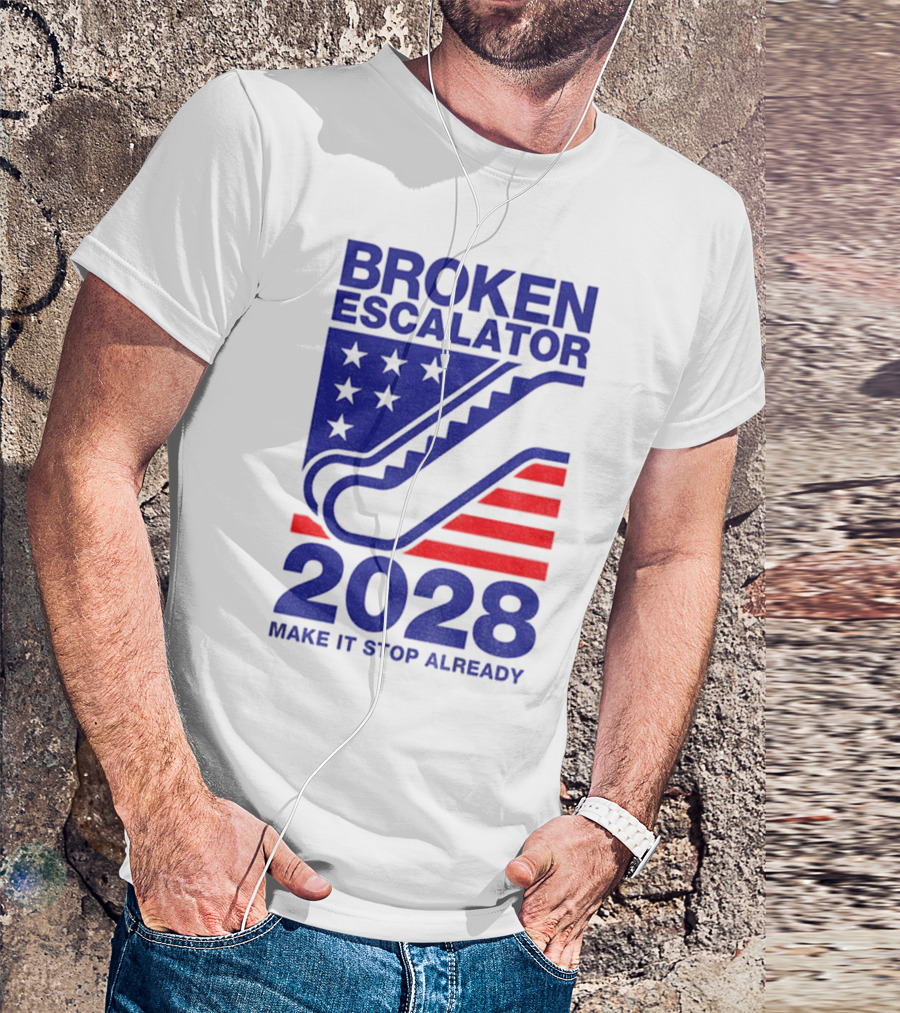 Broken Escalator 2028 Make It Stop Already American Flag Stars Stripes T-Shirt