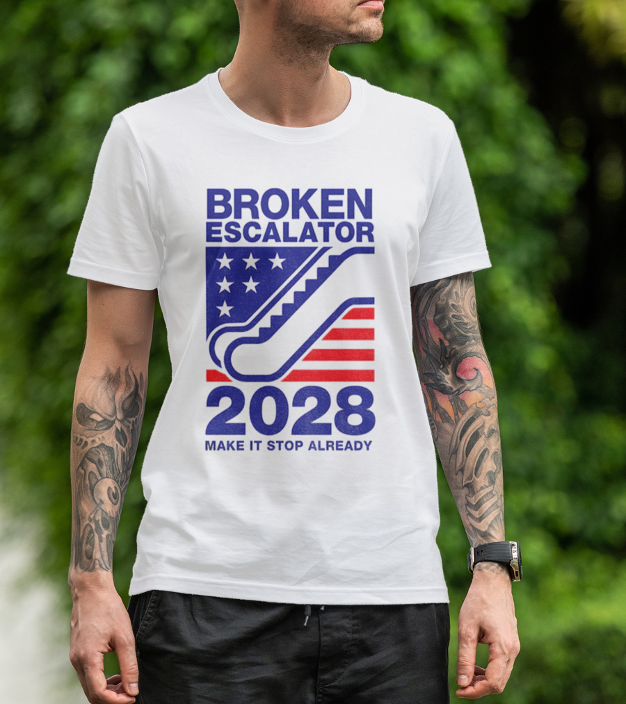 Broken Escalator 2028 Make It Stop Already American Flag Stars Stripes T-Shirt