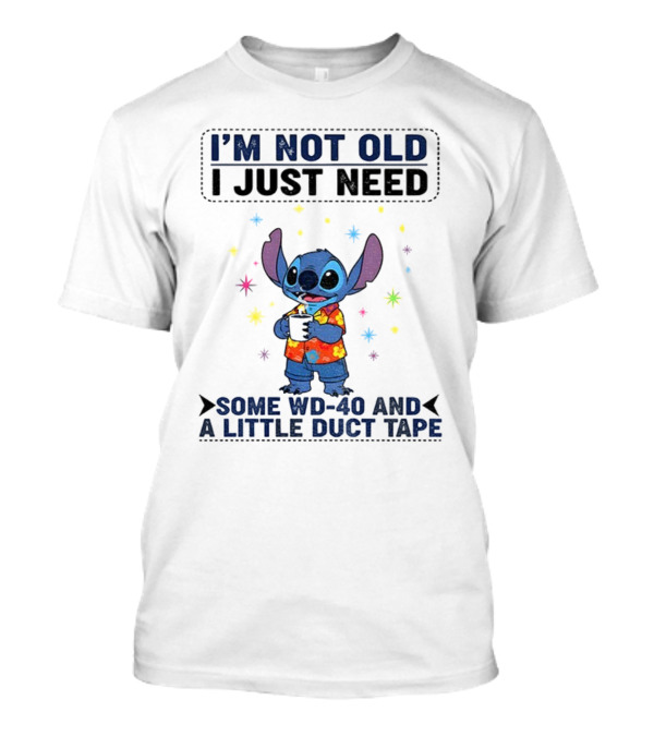 I'm Not Old Stitch WD-40 And Duct Tape Coffee Humor T-Shirt