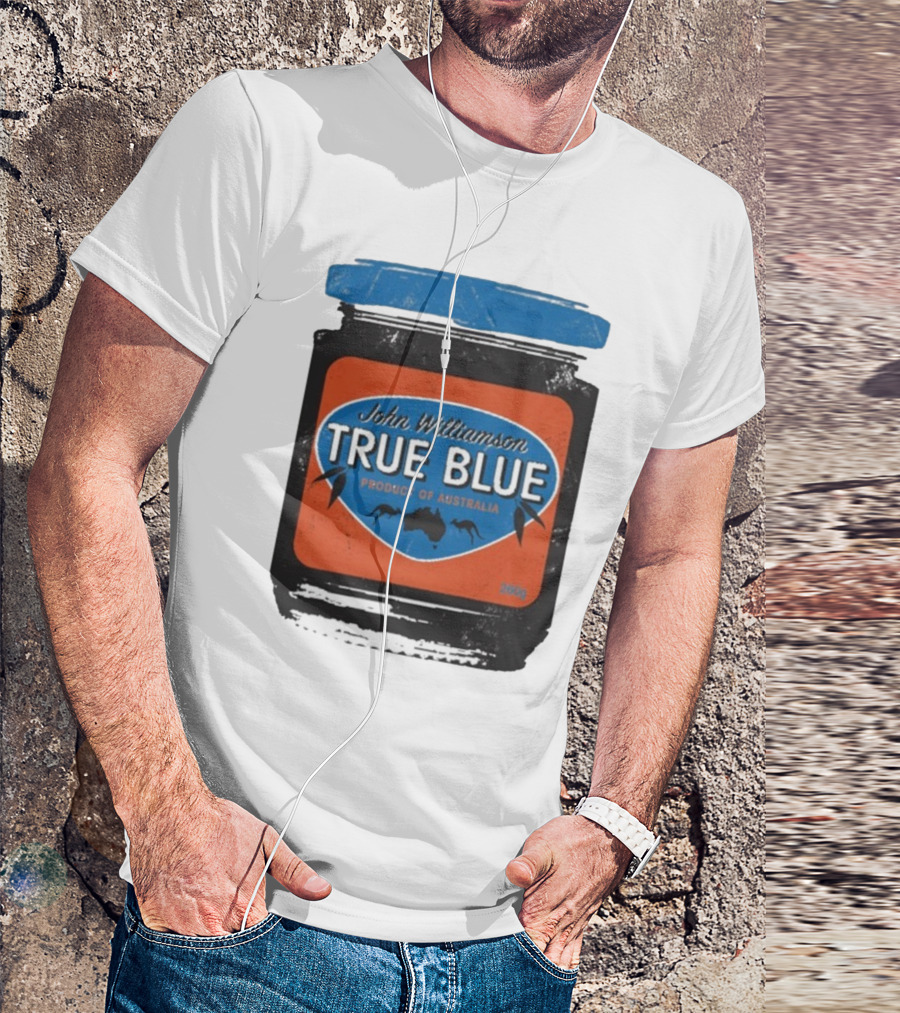 John Williamson True Blue Product Of Australia Mock Jam Label T-Shirt