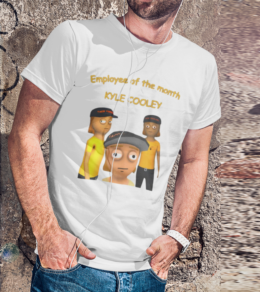 Employee Of The Month Taco Tickles Kyle Cooley T-Shirt