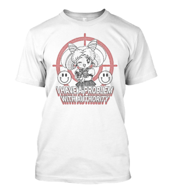 I Have A Problem With Authority Cat Ears Target Paws T-Shirt