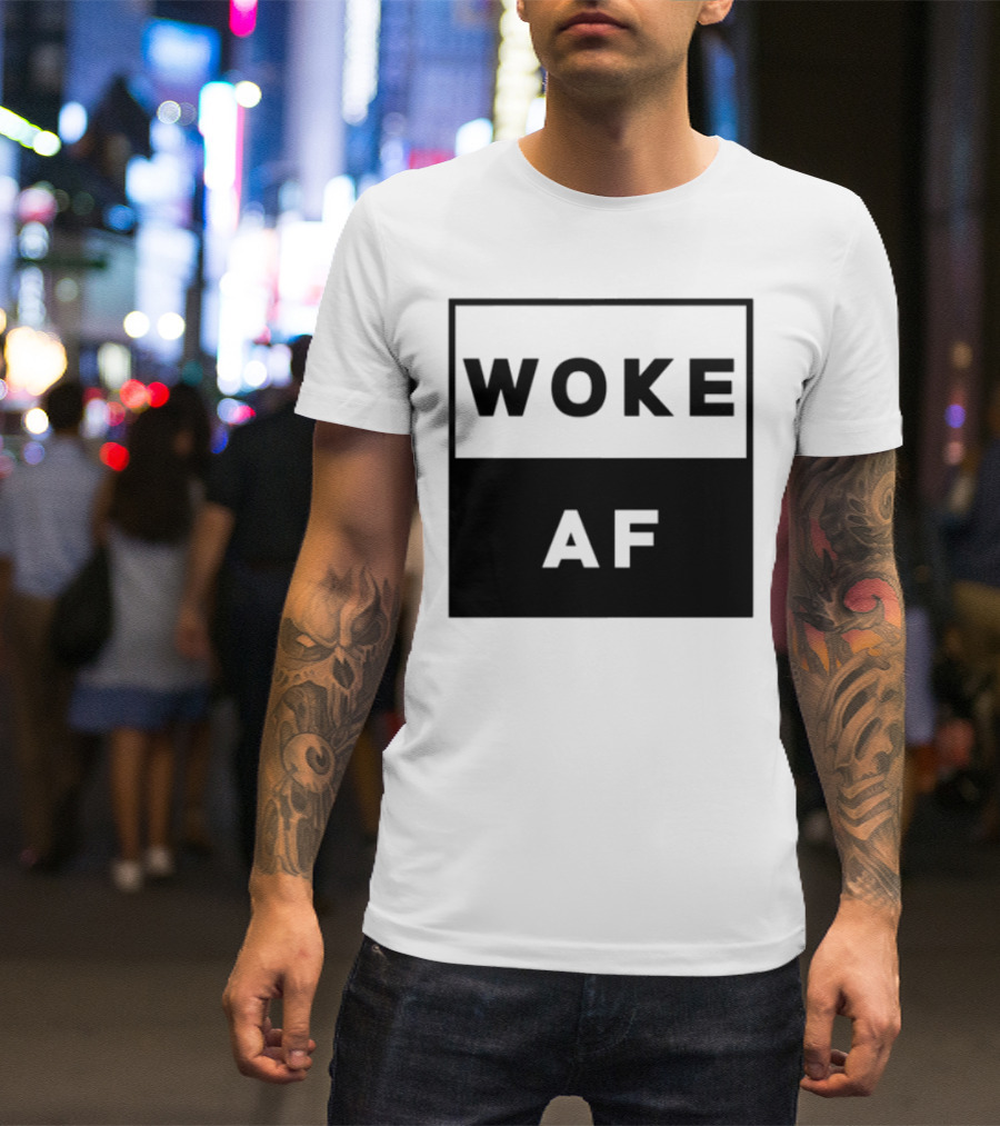 David Wearing Woke Af Bold Statement Trendy Phrase T-Shirt