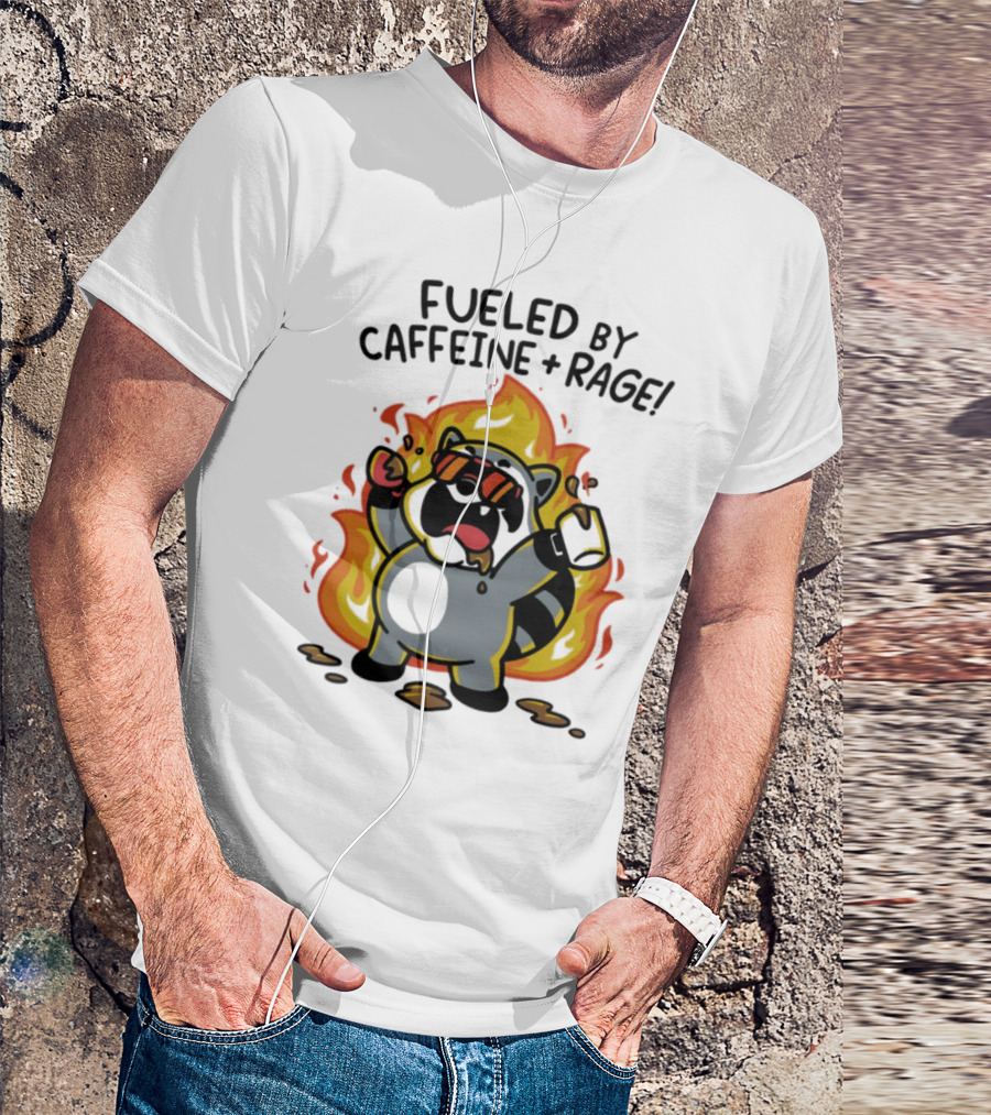 Fueled By Caffeine & Rage Cartoon Raccoon On Fire With Sunglasses T-Shirt