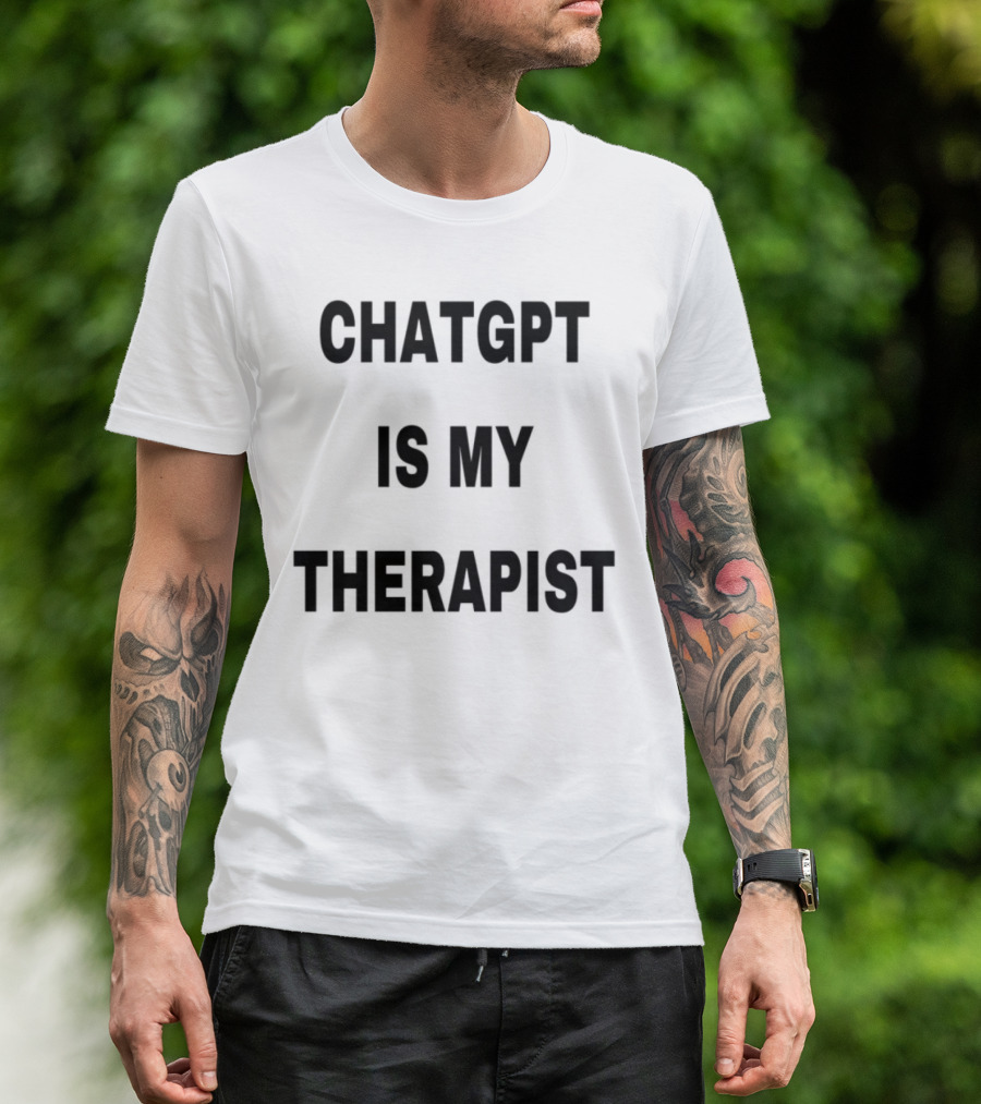 Chatgpt Is My Therapist Cringey Tees T-Shirt