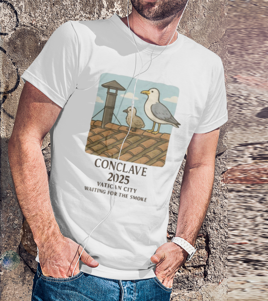 Conclave 2025 Vatican City Awaiting Papal Smoke Signal Seagulls On Roof T-Shirt