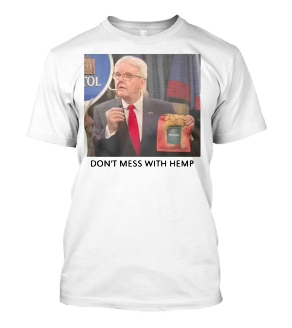 Don't Mess With Hemp Capitol Speech Red Tie Holder T-Shirt