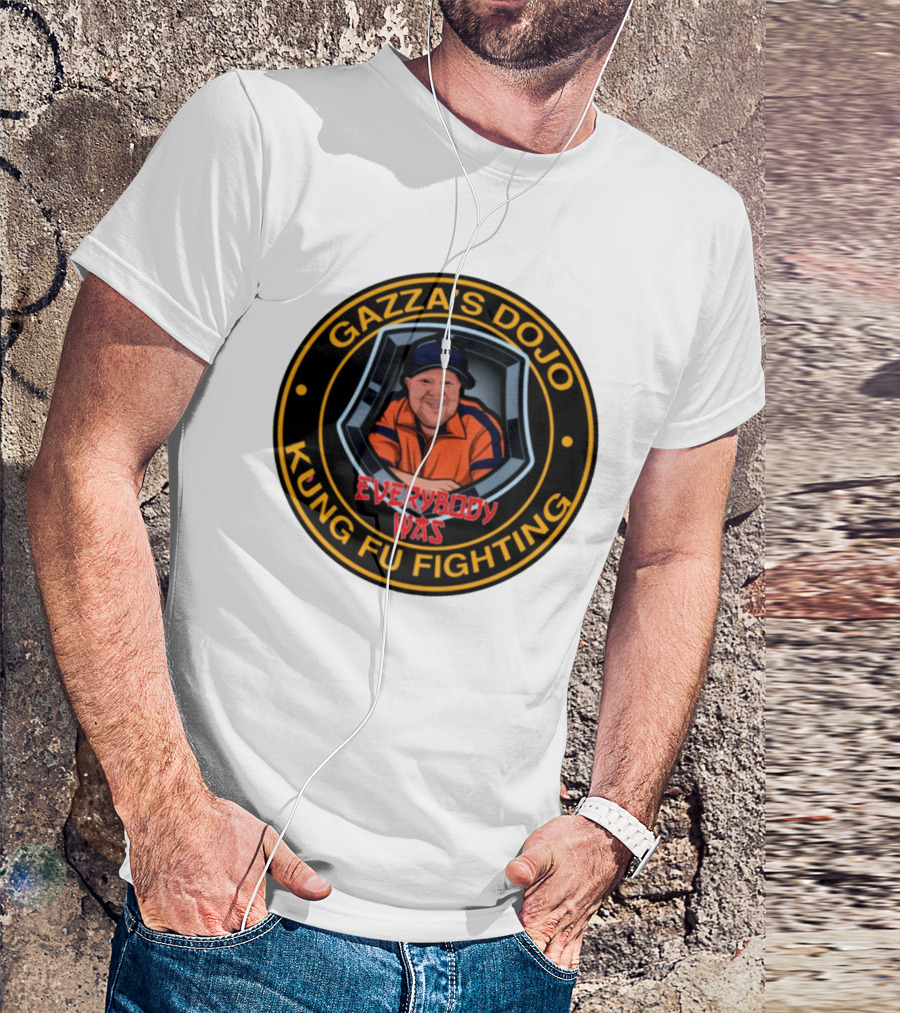 Gazzas Dojo Everybody Was Kung Fu Fighting T-Shirt