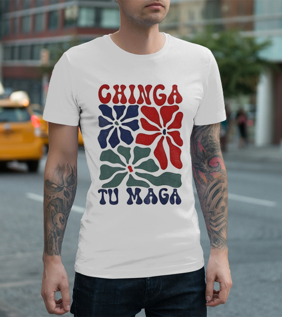 Chinga Tu Maga Colorful Floral Design T-Shirt