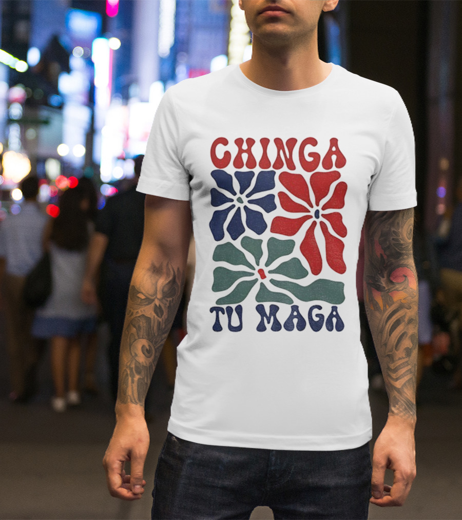 Chinga Tu Maga Colorful Floral Design T-Shirt