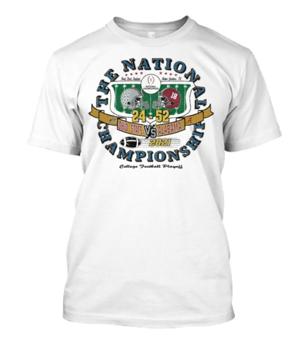 Ohio State Buckeyes Vs Alabama Crimson Tide National Championship 2021 Score 24-52 T-Shirt