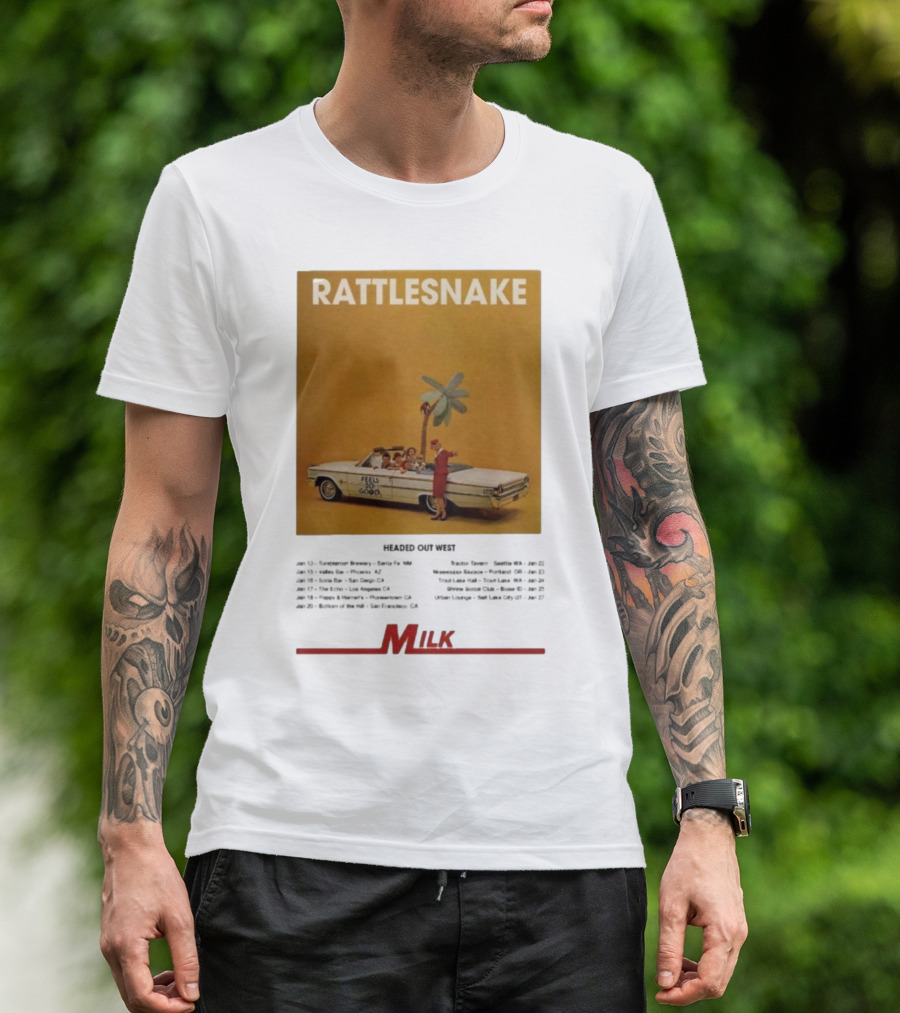 Rattlesnake Milk Feels So Good Headed Out West Tour 2026 T-Shirt