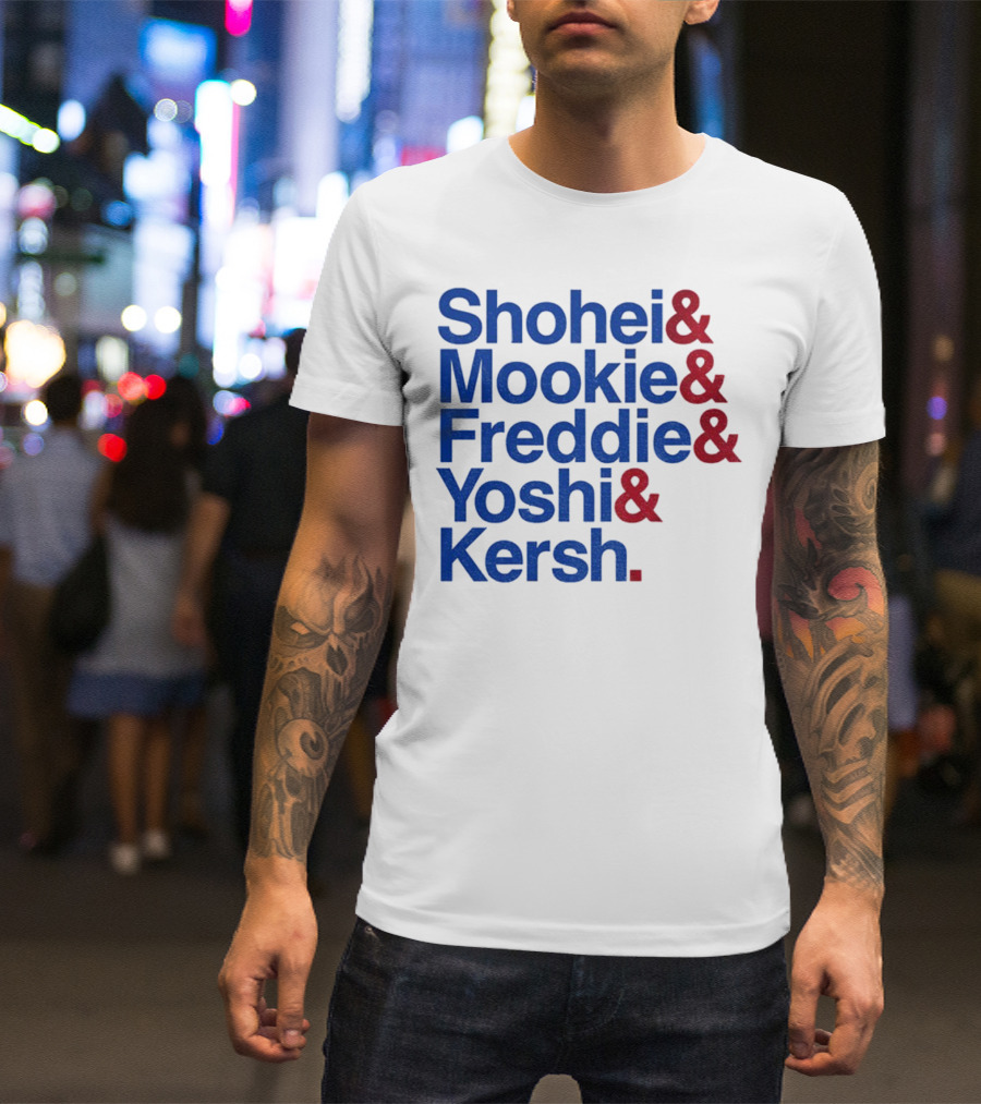 Shohei Mookie Freddie Yoshi Kersh Los Angeles Dodgers Baseball Ampersand Stars 2025 T-Shirt
