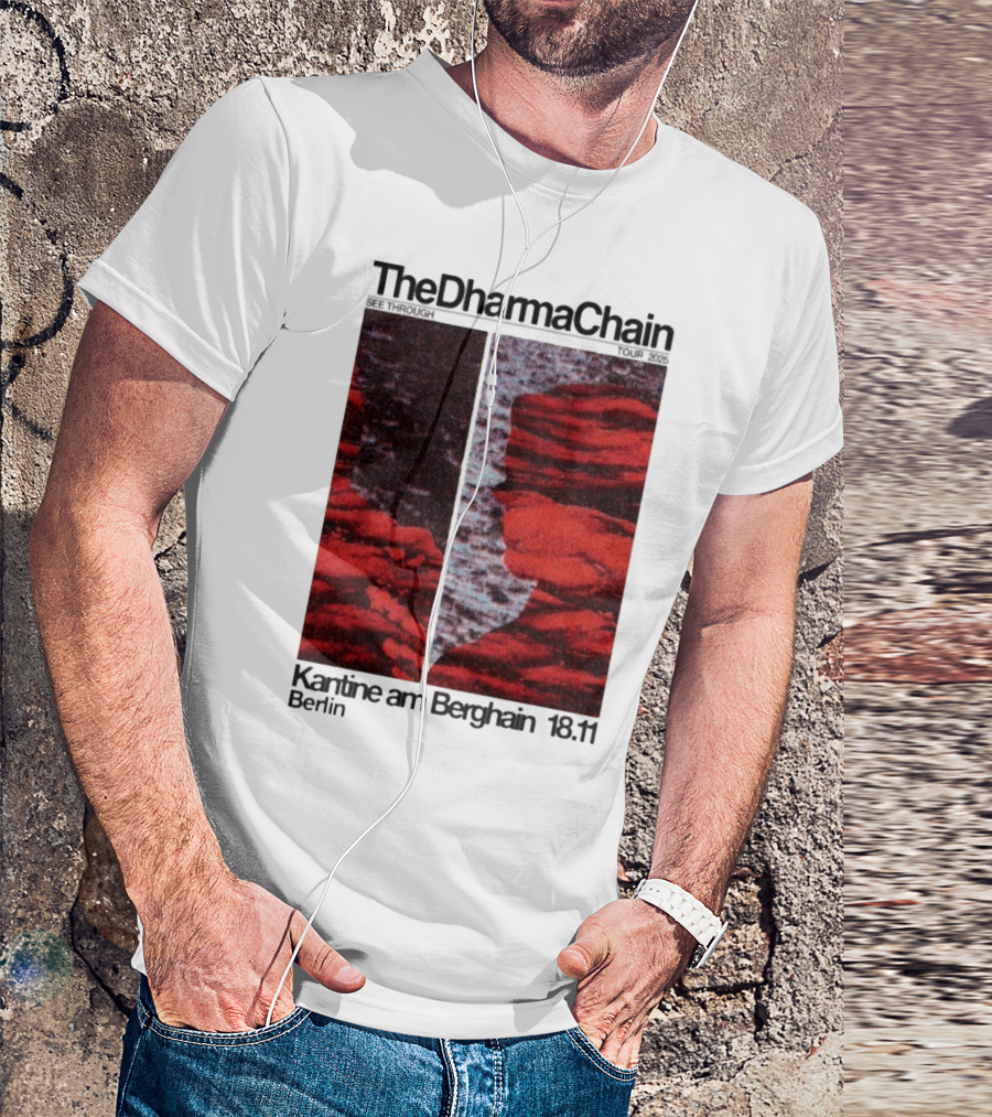 The Dharma Chain See Through 2025 Kantine Am Berghain Berlin 18:11 T-Shirt