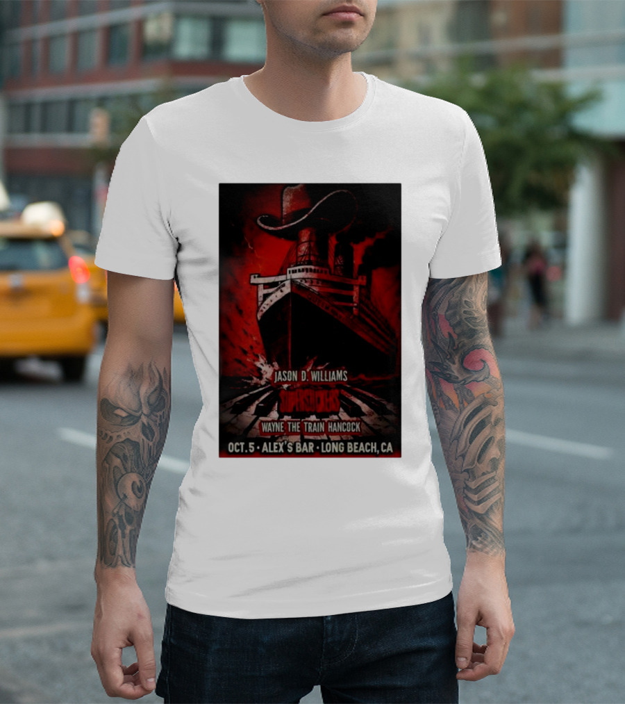 Jason D Williams Supersuckers Wayne Hancock Oct 5 Alex’s Bar Long Beach CA T-Shirt